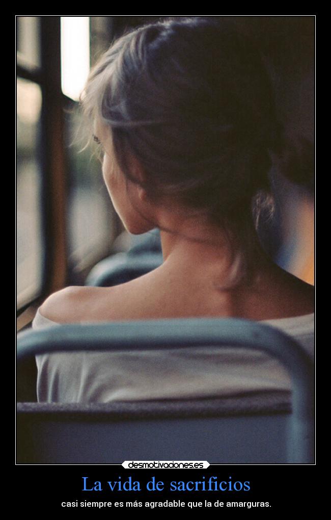 La vida de sacrificios -