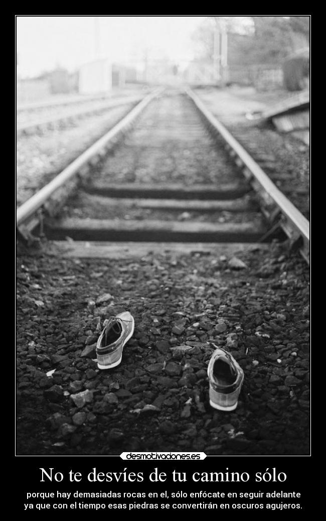 No te desvíes de tu camino sólo -