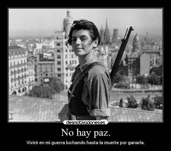 No hay paz. -