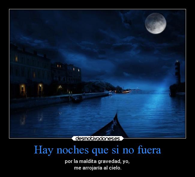 Hay noches que si no fuera - 