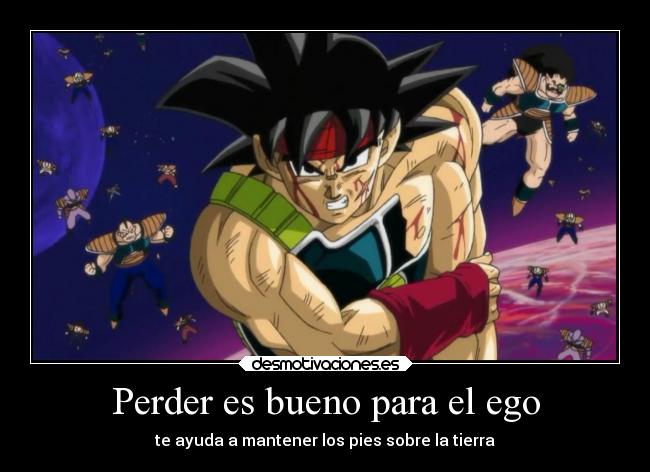 Perder es bueno para el ego - te ayuda a mantener los pies sobre la tierra