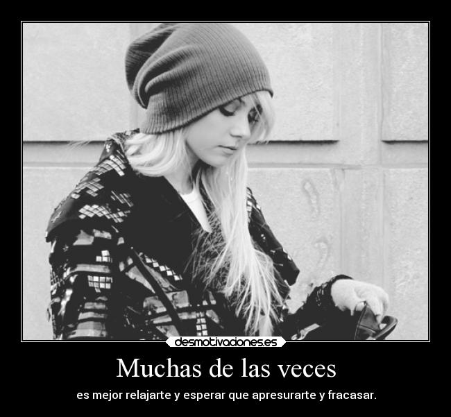 Muchas de las veces -
