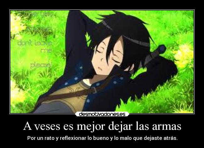 A veses es mejor dejar las armas -