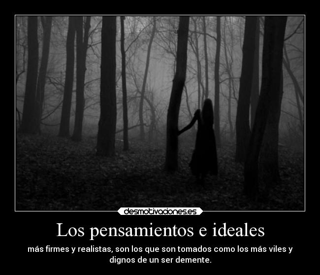 Los pensamientos e ideales -