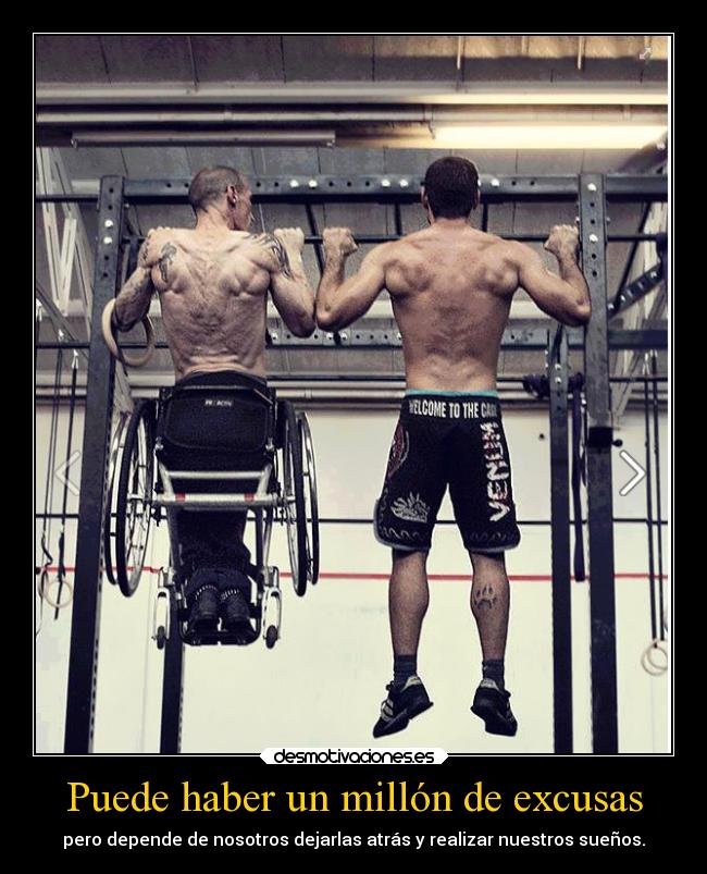 Puede haber un millón de excusas - pero depende de nosotros dejarlas atrás y realizar nuestros sueños.