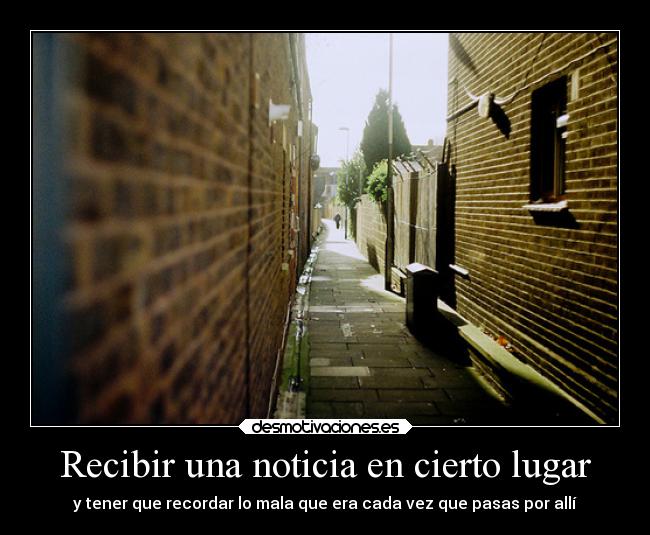 carteles vida lugar diegoparty noticia mala callejon sin salida desmotivaciones