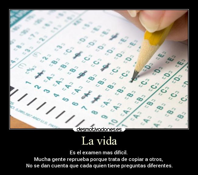 carteles vida vida motivacion examen copiar ser mismo desmotivaciones