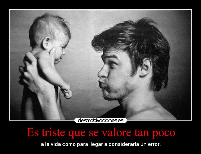 carteles vida padres losdeliriosdepandora bebes ascodepersonas desmotivaciones