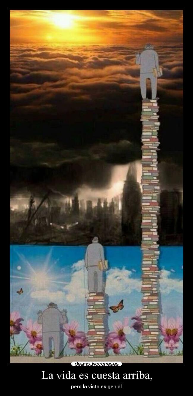 La vida es cuesta arriba, - 