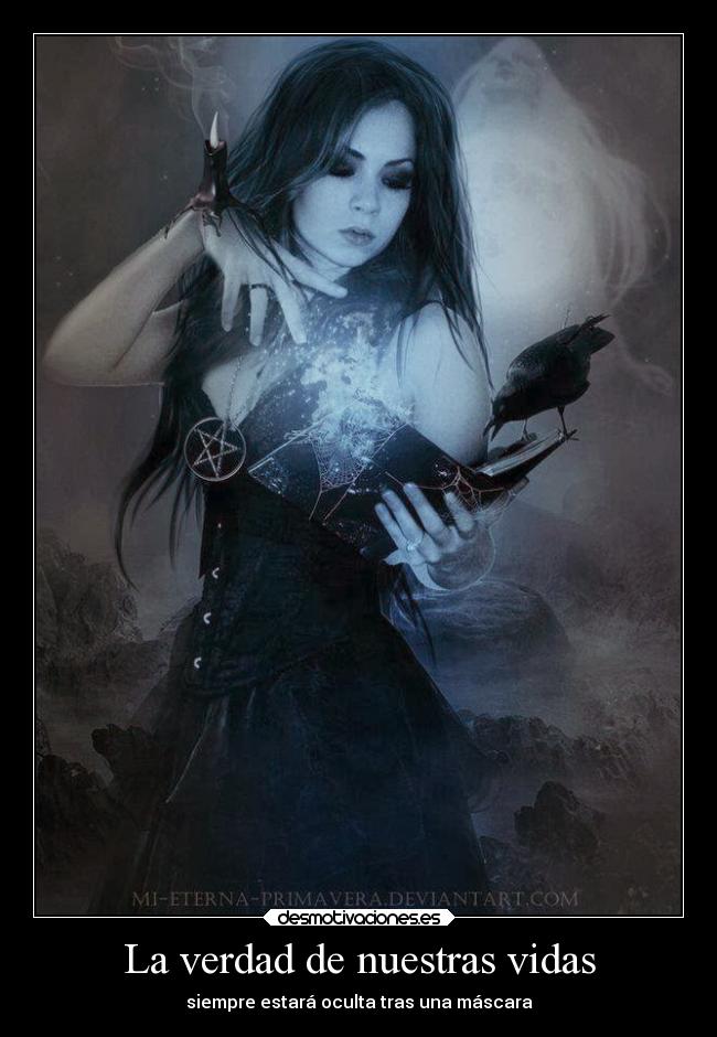 La verdad de nuestras vidas - siempre estará oculta tras una máscara