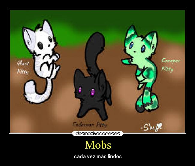 Mobs - cada vez más lindos