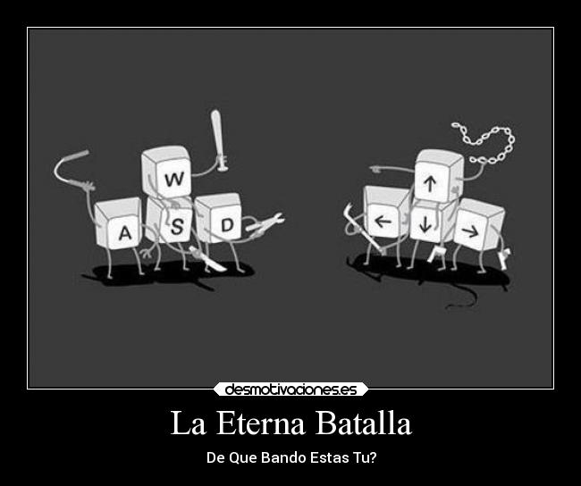 La Eterna Batalla - De Que Bando Estas Tu?