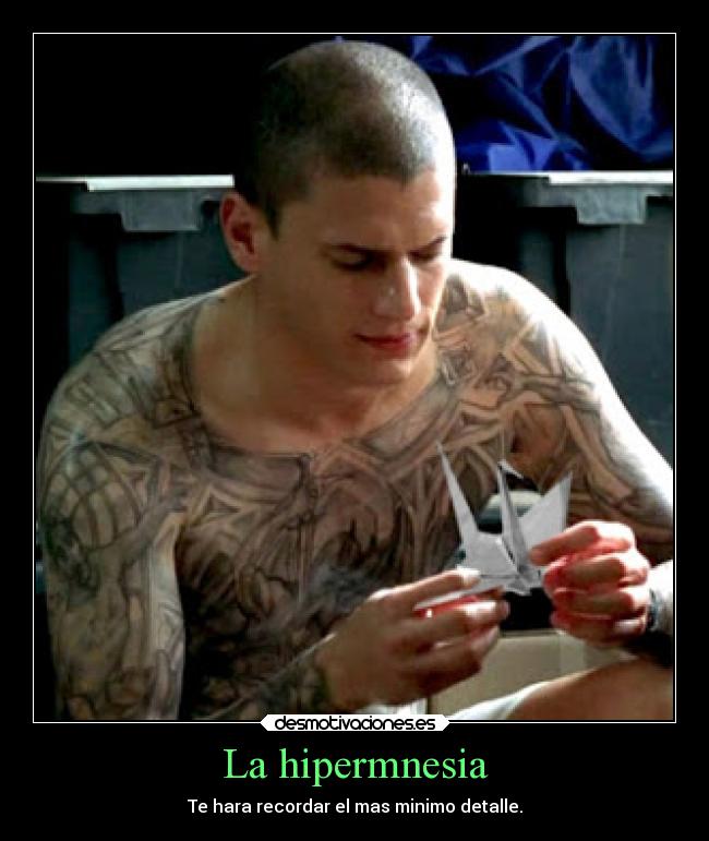 La hipermnesia - Te hara recordar el mas minimo detalle.