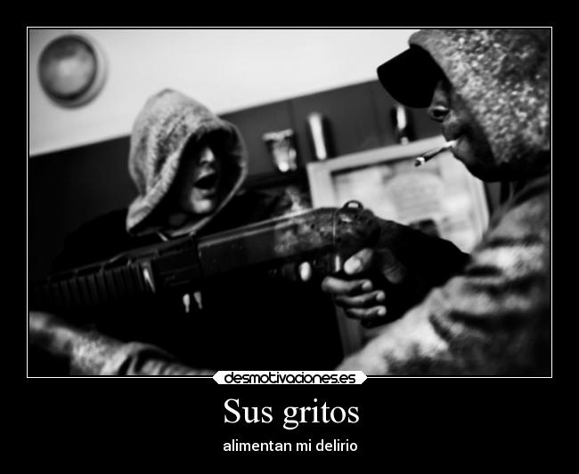 Sus gritos -