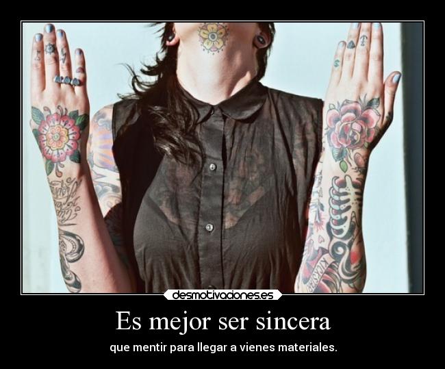 Es mejor ser sincera -
