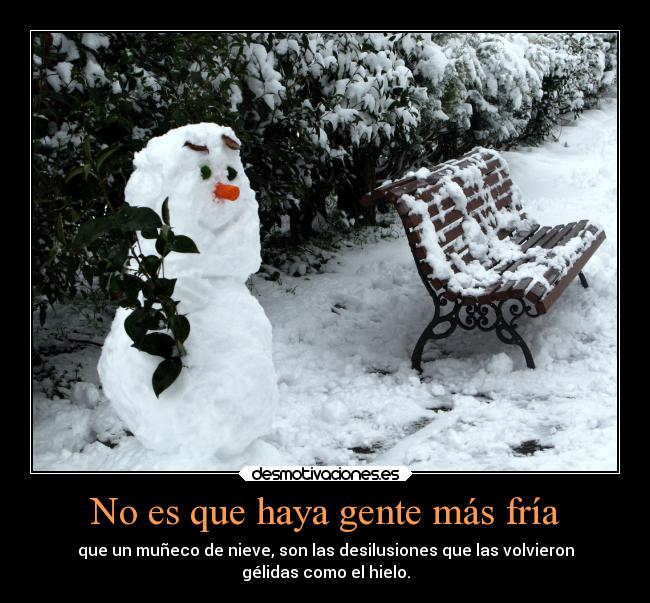No es que haya gente más fría - 