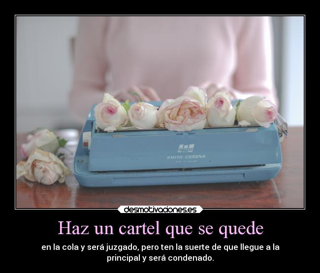 Haz un cartel que se quede -