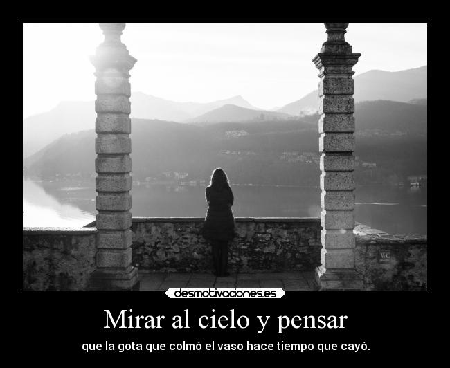 Mirar al cielo y pensar -