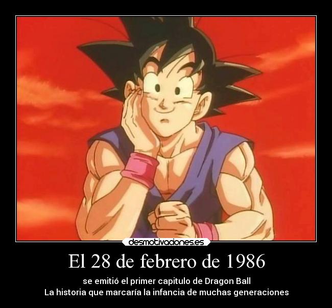 carteles alegria anime dragon ball dragonball goku desmotivaciones