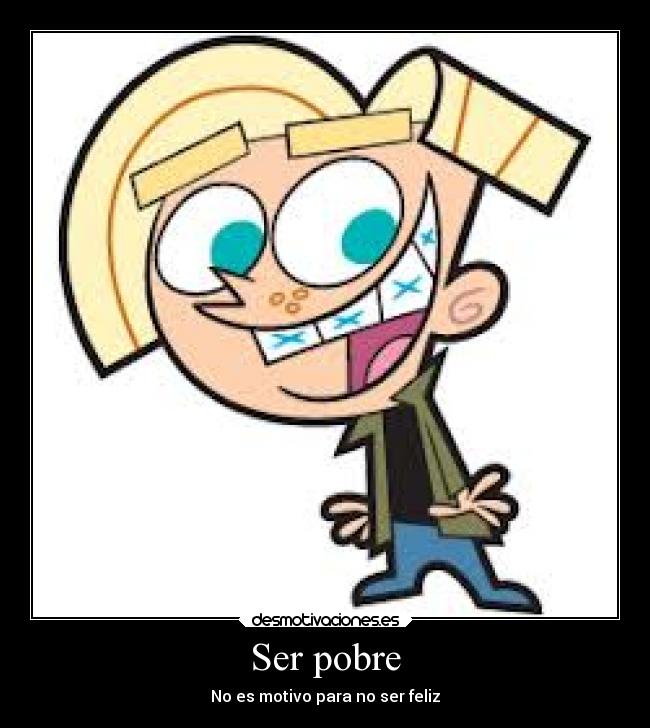 Ser pobre - 