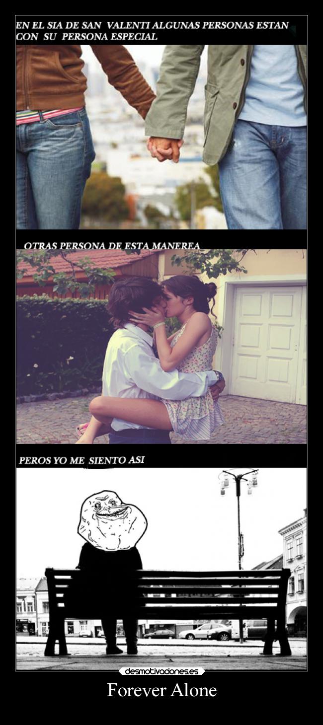 carteles alegria forever alone desmotivaciones