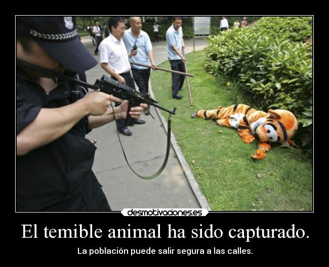El temible animal ha sido capturado. -