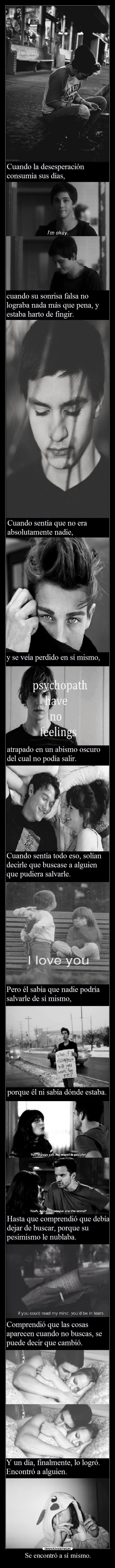 Se encontró a sí mismo. -