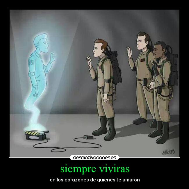 siempre viviras - en los corazones de quienes te amaron