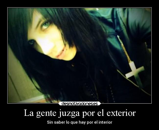 La gente juzga por el exterior -