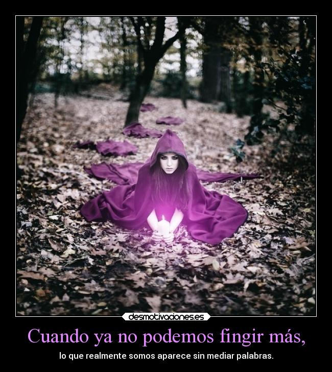 carteles alma elegy soul blueice agujerosnegros maktub purple vela fingir light loquesomos desmotivaciones