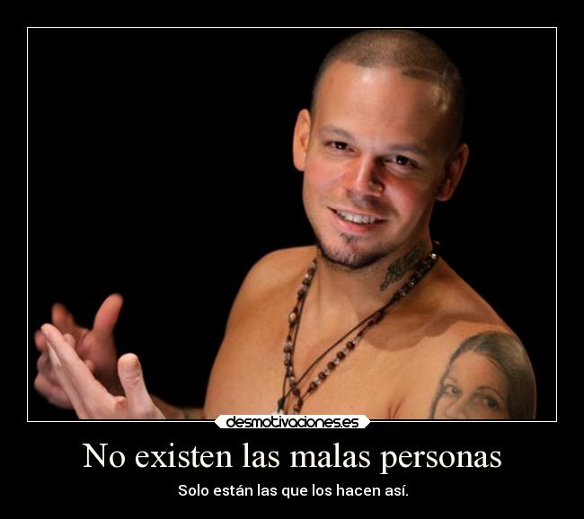 carteles amigos calle13 malas personas porque quieren las hacen desmotivaciones