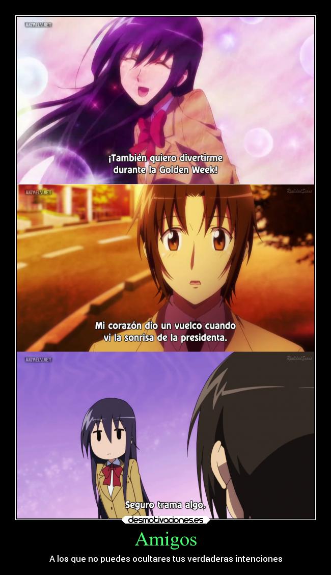 Amigos - A los que no puedes ocultares tus verdaderas intenciones