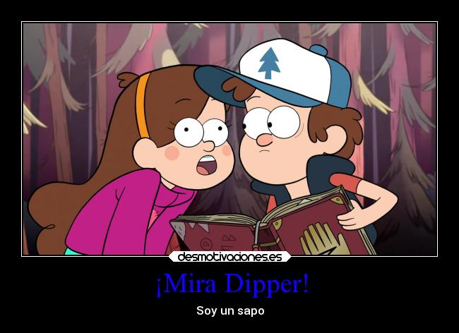 ¡Mira Dipper! -