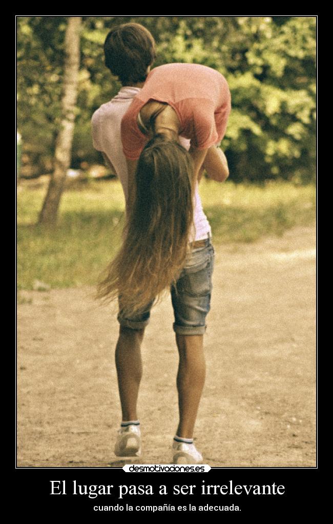 El lugar pasa a ser irrelevante - 
