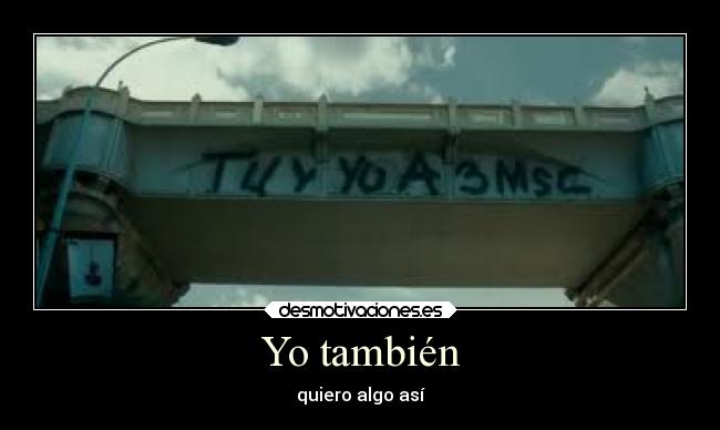 carteles amistad amor querer detalle desmotivaciones