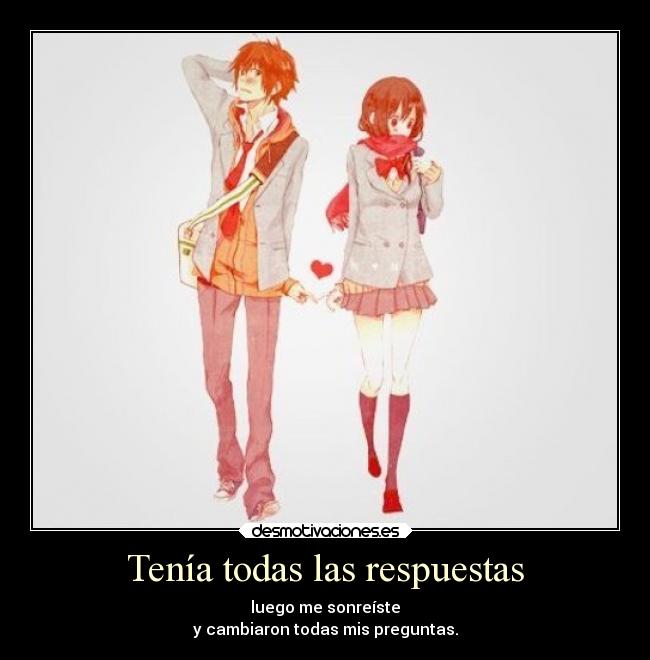 Tenía todas las respuestas -