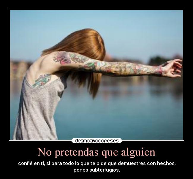 No pretendas que alguien - 