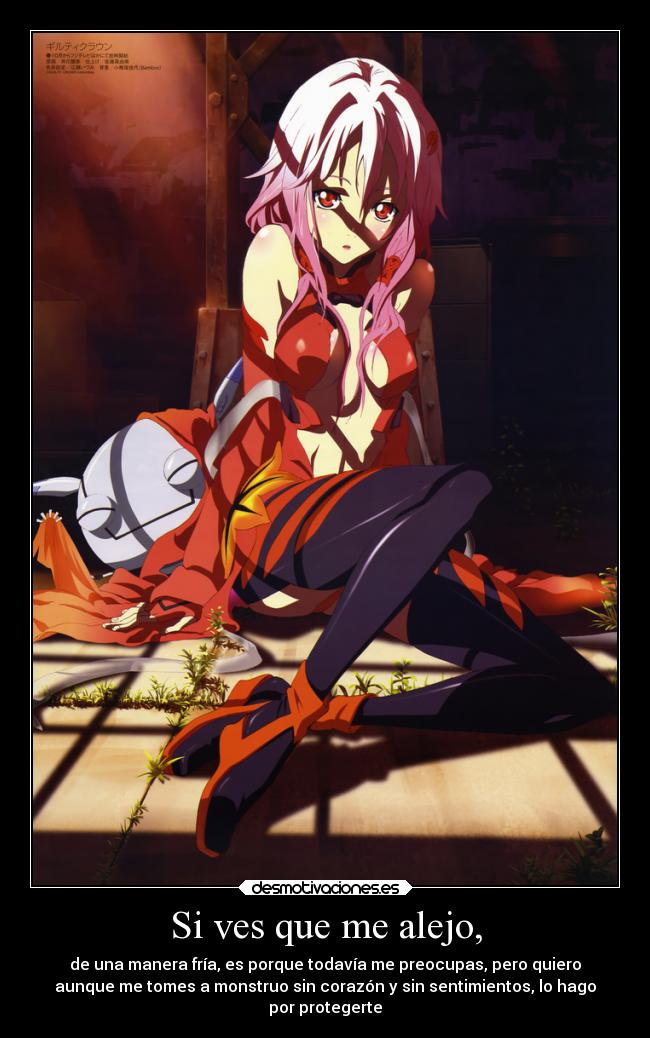Si ves que me alejo, - de una manera fría, es porque todavía me preocupas, pero quiero
aunque me tomes a monstruo sin corazón y sin sentimientos, lo hago
por protegerte