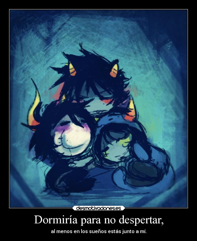 carteles amistad gamzee nepeta karkat memuerodesueno homestuck desmotivaciones