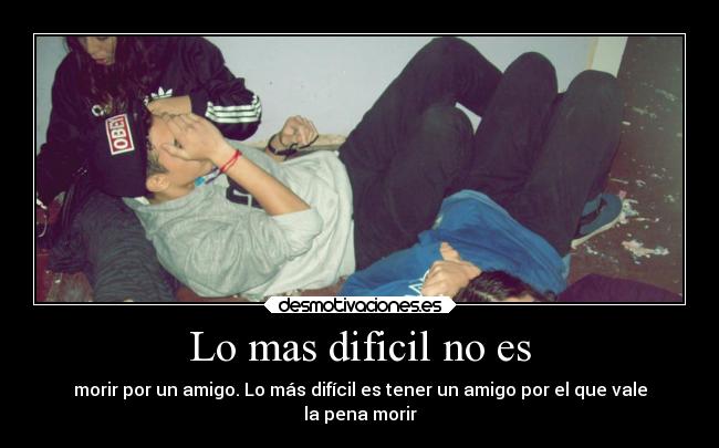 Lo mas dificil no es - 