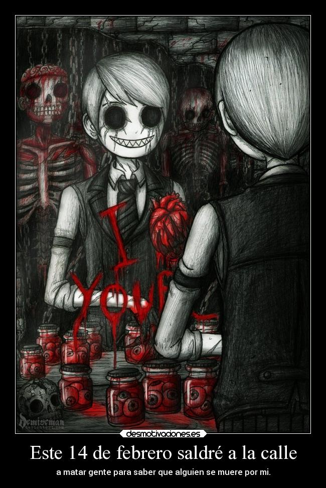 carteles amor anime xxchelseasmilexx xperfectweaponx demiseman wakingthedemon felizdiadelamorbitches matar desmotivaciones