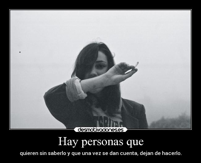 Hay personas que - 