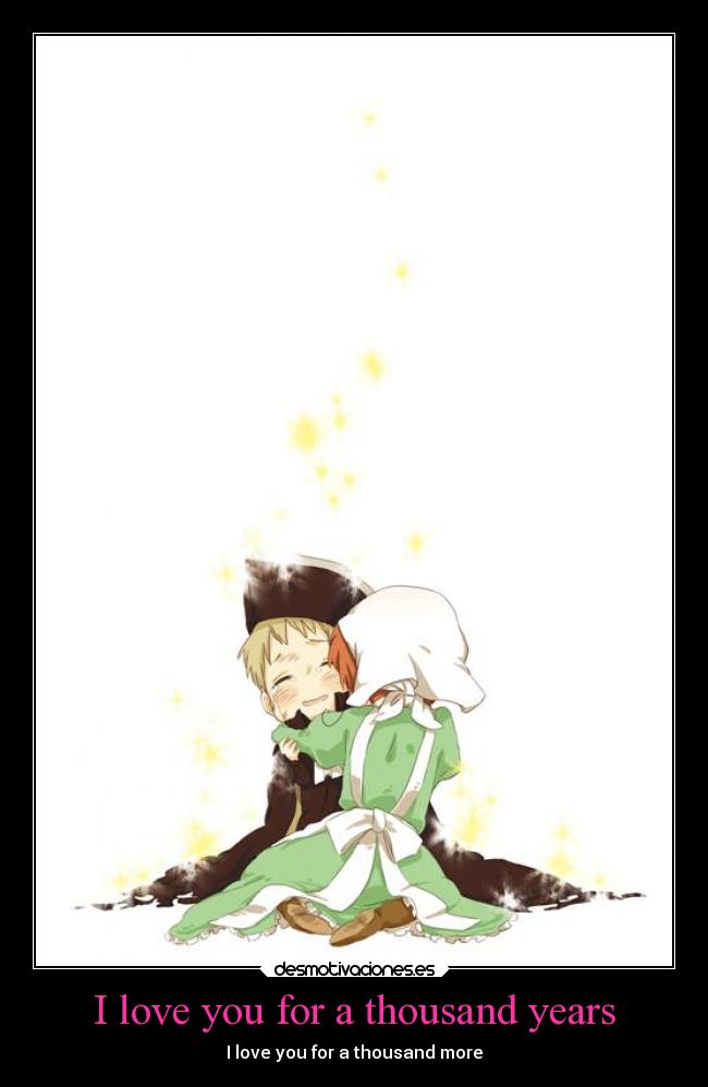 I love you for a thousand years - I love you for a thousand more