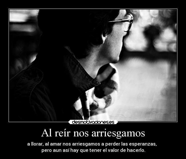 Al reír nos arriesgamos -