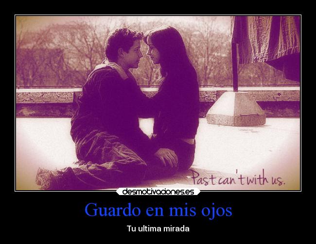 Guardo en mis ojos - 