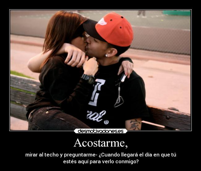 Acostarme, - 