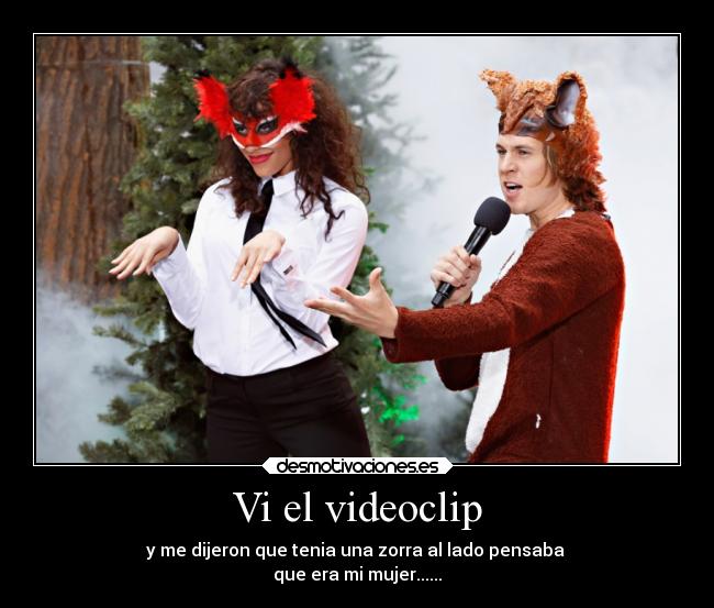 Vi el videoclip -