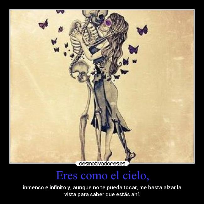 Eres como el cielo, - 