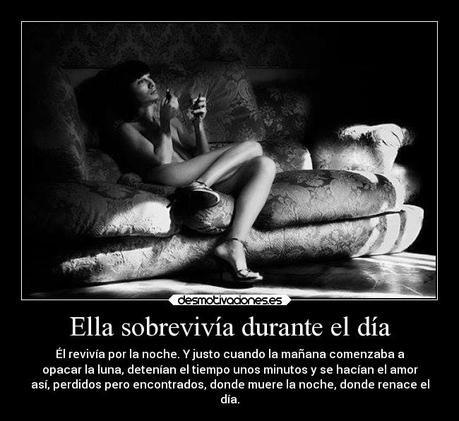 Ella sobrevivía durante el día -