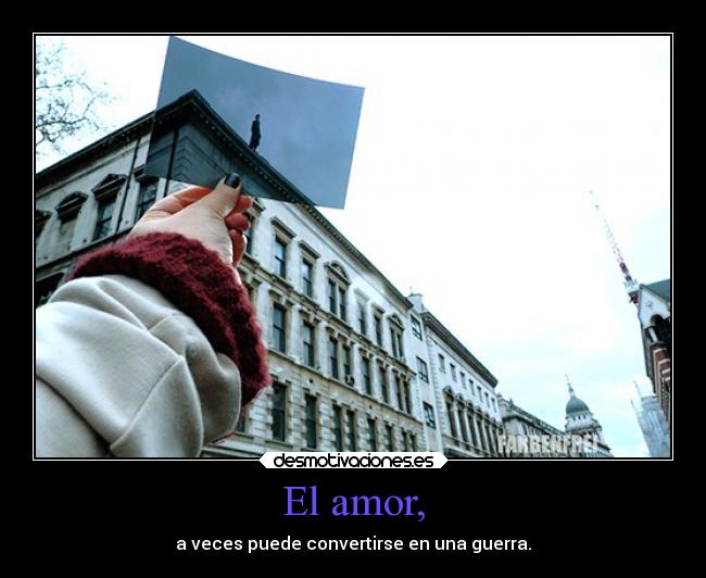 carteles amor guerra desmotivaciones